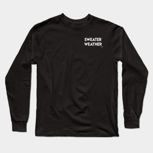 Sweater Weather Long Sleeve T-Shirt